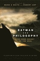 bokomslag Batman and Philosophy