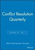 bokomslag Conflict Resolution Quarterly, Volume 25, Number 2, Winter 2007