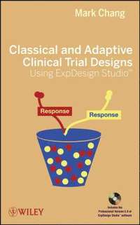 bokomslag Classical and Adaptive Clinical Trial Designs Using ExpDesign Studio