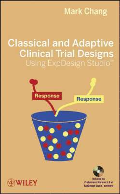 bokomslag Classical and Adaptive Clinical Trial Designs Using ExpDesign Studio