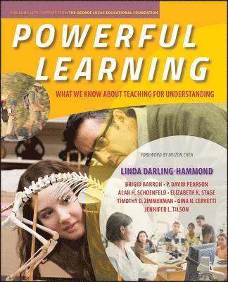 Linda Darling-Hammond, Brigid Barron, P. David Pearson, Alan H. Schoenfeld, Elizabeth K. Stage, Timothy D. Zimmerman, Gina N. Cervetti, Jennifer L. Tilson - Powerful Learning, Häftad