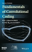 Rolf Johannesson, Kamil Sh. Zigangirov, Sweden) Zigangirov, Kamil Sh. (Lund University, Kamil Sh Zigangirov - Fundamentals of Convolutional Coding, Inbunden