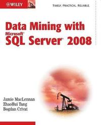 bokomslag Data Mining with Microsoft SQL Server 2008