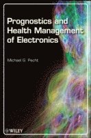 bokomslag Prognostics and Health Management of Electronics