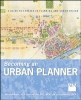 Michael Bayer, Nancy Frank, Jason Valerius - Becoming an Urban Planner, Häftad