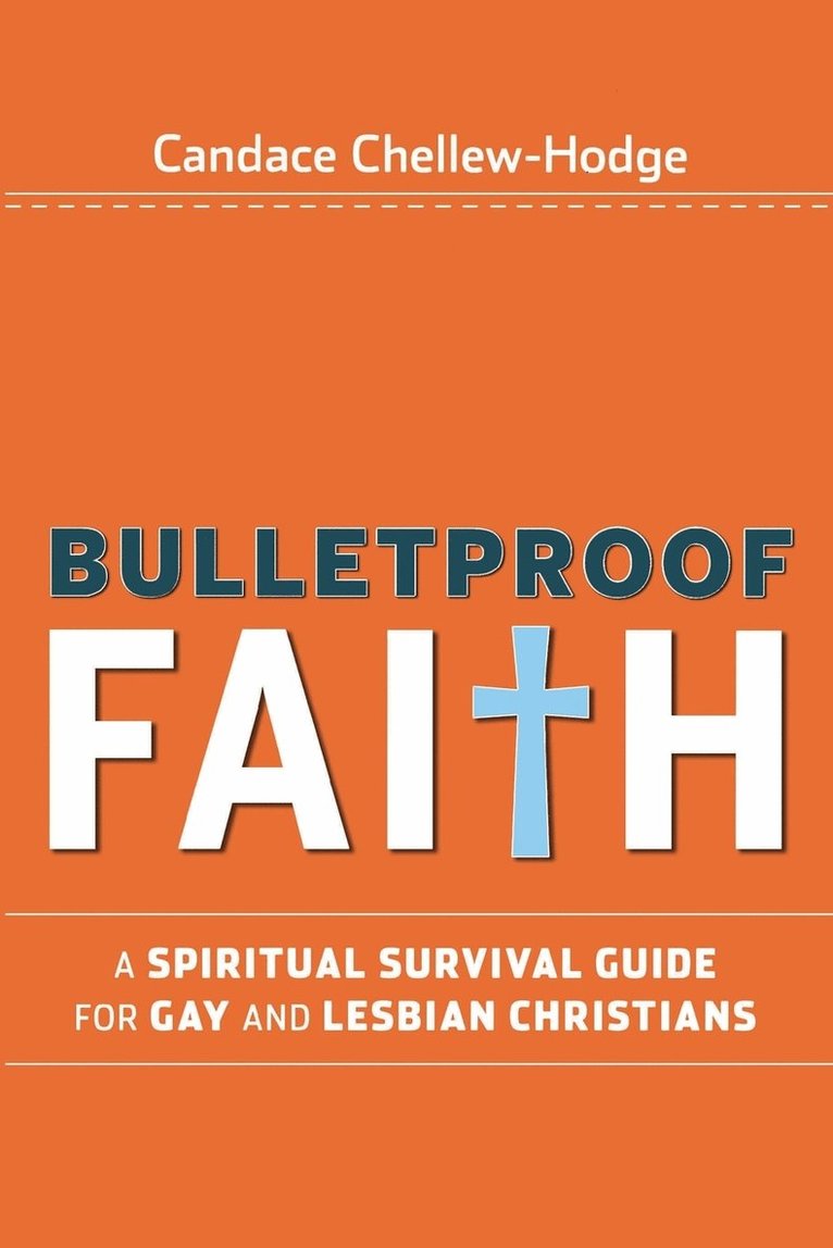 Candace Chellew-Hodge, Chellew-Ho - Bulletproof Faith, Häftad