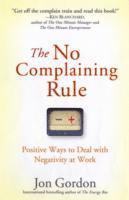 Jon Gordon - No Complaining Rule, Inbunden
