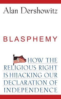 Alan Dershowitz - Blasphemy, Häftad