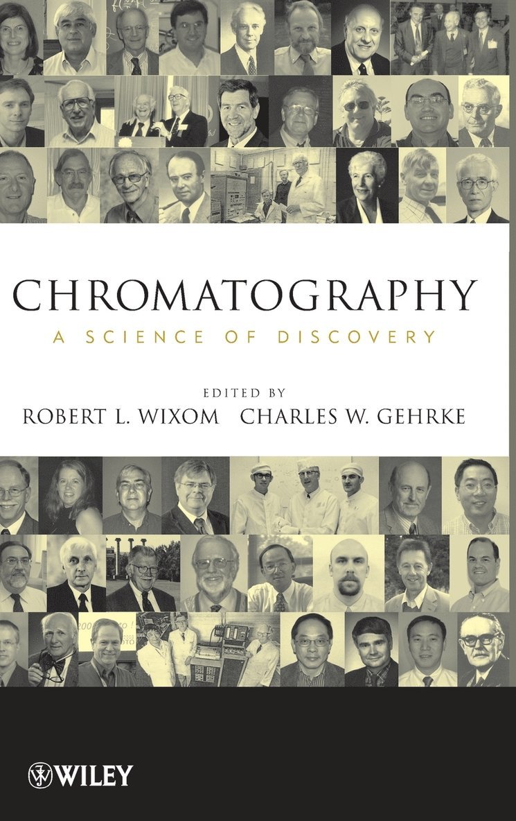 Charles W. Gehrke, Robert L. Wixom, Wixom, Gehrke, Robert L. Wixom, Charles W. Gehrke, Robert L Wixom, Charles W Gehrke - Chromatography, Inbunden