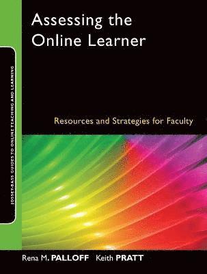 Rena M. Palloff, Keith Pratt, Rena M. (Capella University) Palloff, Keith (Capella University) Pratt, Rena M Palloff - Assessing the Online Learner, Häftad