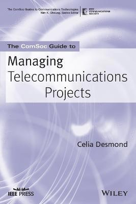 bokomslag The ComSoc Guide to Managing Telecommunications Projects