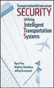 bokomslag Transportation Infrastructure Security Utilizing Intelligent Transportation Systems