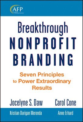 Jocelyne Daw, Carol Cone - Breakthrough Nonprofit Branding, Inbunden