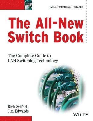 bokomslag The All-new Switch Book: The Complete Guide To LAN Switching Technology 2nd Edition