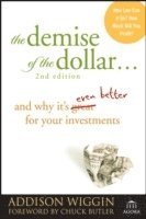 bokomslag The Demise of the Dollar...