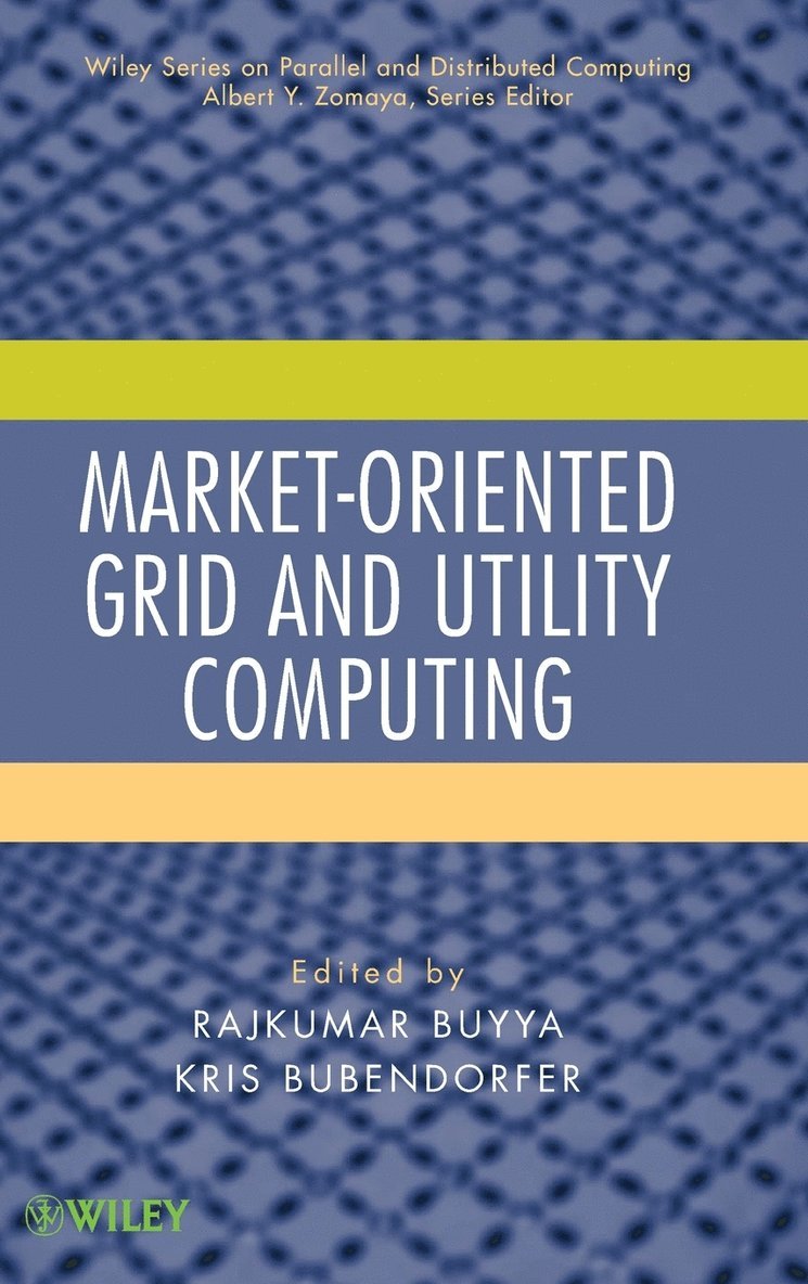 Market-Oriented Grid and Utility Computing 1
