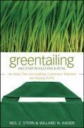 bokomslag Greentailing and Other Revolutions in Retail: Hot Ideas That Are Grabbing Customers' Attention and Raising Profits