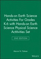 Hands-on Earth Science Activities For Grades K-6 2e with Hands-on Earth Science Physical Science Actitivities 2e Set 1