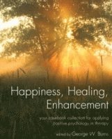 Happiness, Healing, Enhancement 1