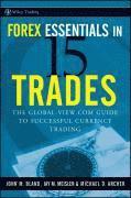 bokomslag Forex Essentials in 15 Trades: The Global-View.com Guide to Successful Currency Trading