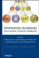 bokomslag Optimization Techniques for Solving Complex Problems