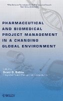 bokomslag Pharmaceutical and Biomedical Project Management in a Changing Global Environment