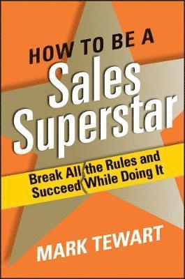 bokomslag How to Be a Sales Superstar