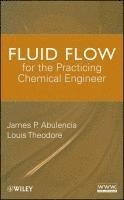 bokomslag Fluid Flow for the Practicing Chemical Engineer