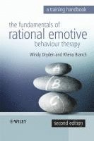 Windy Dryden, Rhena Branch - Fundamentals of Rational Emotive Behaviour Therapy, Häftad