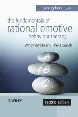 Windy Dryden, Rhena Branch - Fundamentals of Rational Emotive Behaviour Therapy, Inbunden