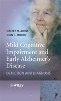 Jeffrey M. Burns, John C. Morris - Mild Cognitive Impairment and Early Alzheimer's Disease, Inbunden