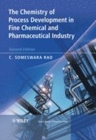 bokomslag The Chemistry of Process Development in Fine Chemical and Pharmaceutical Industry