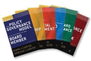 John Carver, Miriam Carver, Georgia) Carver, John (Atlanta, Georgia) Carver, Miriam (Atlanta - Carver Policy Governance Guide, The Carver Policy Governance Guide Series on Board Leadership Set, Häftad