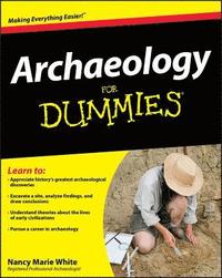 bokomslag Archaeology For Dummies