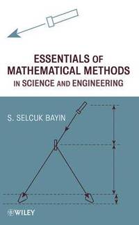 bokomslag Essentials of Mathematical Methods in Science and Engineering