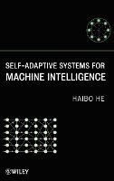 Haibo He - Self-Adaptive Systems for Machine Intelligence, Inbunden