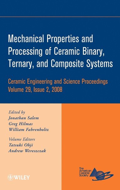 Salem, Fahrenholtz, Jonathan Salem, Greg Hilmas, William G. Fahrenholtz - Mechanical Properties and Performance of Engineering Ceramics and Composites IV, Volume 29, Issue 2, Inbunden