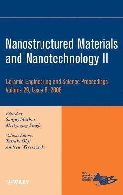 Mathur, Singh, Sanjay Mathur, Mrityunjay Singh - Nanostructured Materials and Nanotechnology II, Volume 29, Issue 8, Inbunden