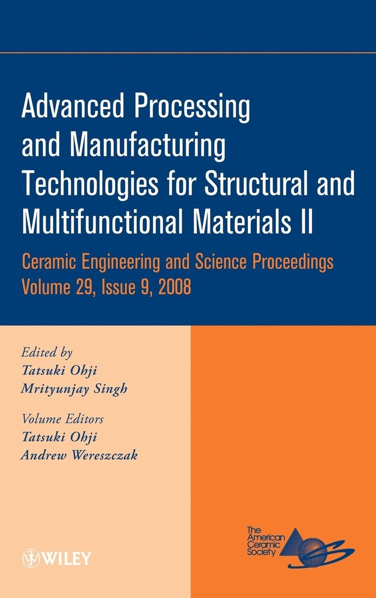 Ohji, Singh, Tatsuki Ohji, Mrityunjay Singh - Advanced Processing and Manufacturing Technologies for Structural and Multifunctional Materials II, Volume 29, Issue 9, Inbunden