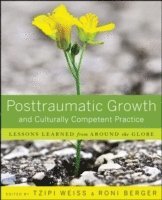 Posttraumatic Growth and Culturally Competent Practice 1