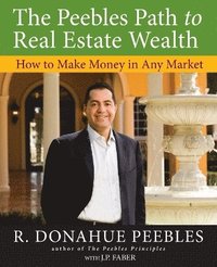 bokomslag The Peebles Path to Real Estate Wealth