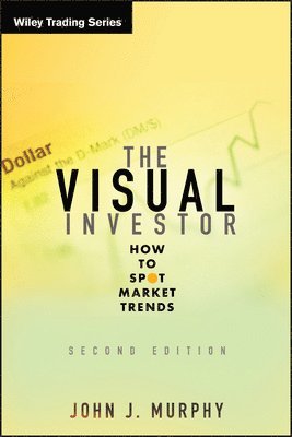 John J. Murphy - Visual Investor, Inbunden