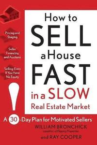 bokomslag How to Sell a House Fast in a Slow Real Estate Market