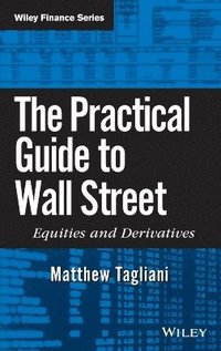 bokomslag The Practical Guide to Wall Street