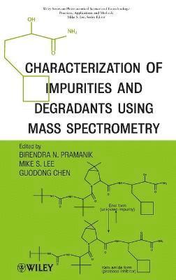 bokomslag Characterization of Impurities and Degradants Using Mass Spectrometry