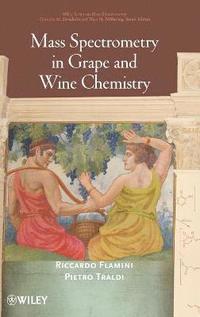 bokomslag Mass Spectrometry in Grape and Wine Chemistry