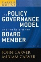 bokomslag A Carver Policy Governance Guide, The Policy Governance Model and the Role of the Board Member