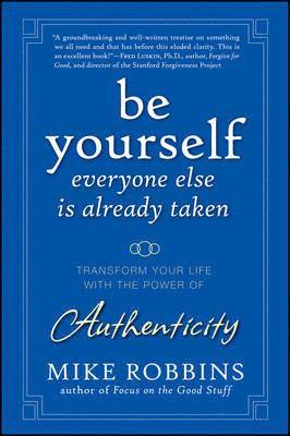 Be Yourself, Everyone Else is Already Taken 1