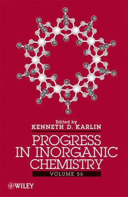 Progress in Inorganic Chemistry, Volume 56 1