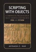 Avinash C. Kak - Scripting with Objects, Häftad